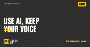 Using AI in marketing without losing your brand voice, from Strategy Zoo