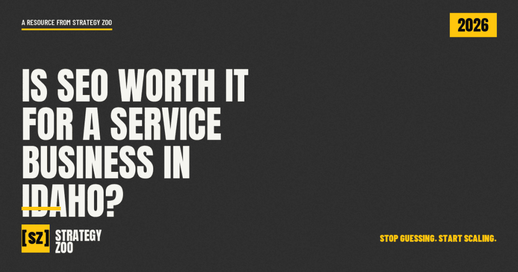 SEO for service businesses in Idaho featured graphic for Strategy Zoo blog post