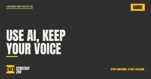 Using AI in marketing without losing your brand voice, from Strategy Zoo