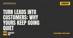 Turn leads into customers blog graphic from Strategy Zoo